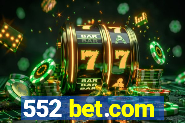 552 bet.com